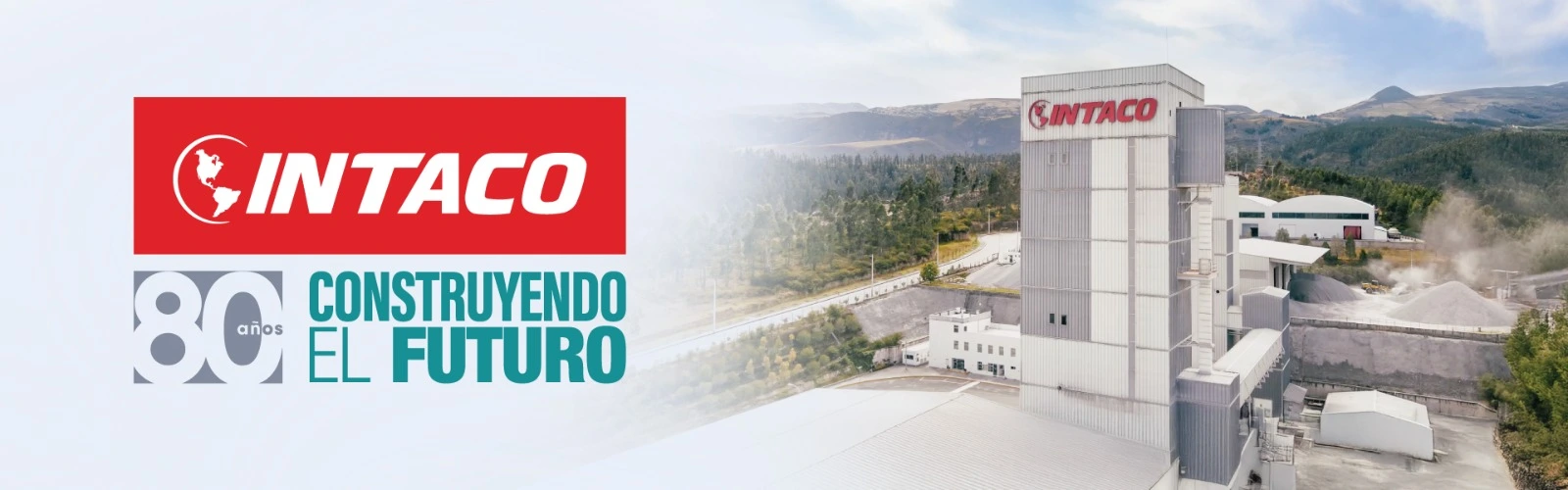 Planta industrial de INTACO junto al mensaje 80 años construyendo el futuro